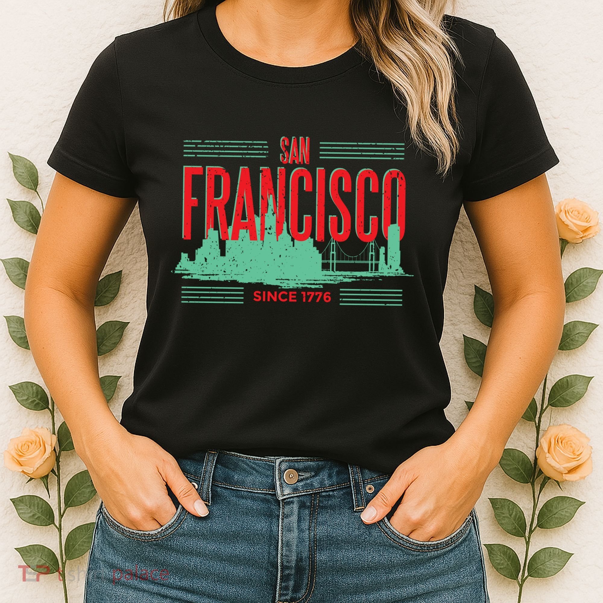 San Francisco Since 1776 Women's T-Shirt