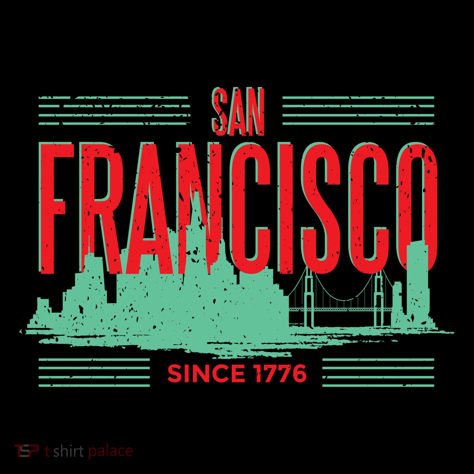 San Francisco Since 1776 Women's T-Shirt