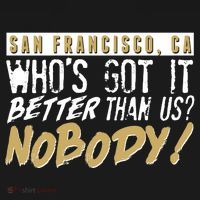 San Francisco Who's Got It Better Than Us Nobody Hoodie thumb 7