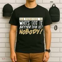 San Francisco Who's Got It Better Than Us Nobody T-Shirt thumb 6