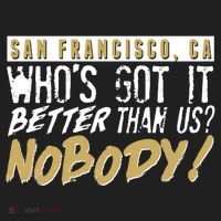 San Francisco Who's Got It Better Than Us Nobody Hat thumb 2