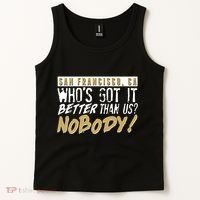 San Francisco Who's Got It Better Than Us Nobody Tank Top thumb 2