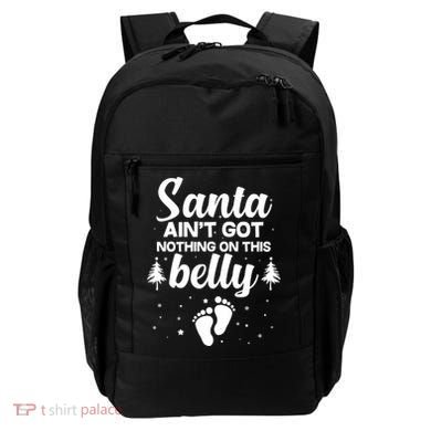 Santa Ain't Got Nothing On This Belly Backpack