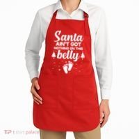 Santa Ain't Got Nothing On This Belly Apron thumb 2
