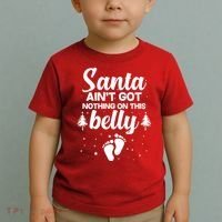 Santa Ain't Got Nothing On This Belly Toddler T-Shirt thumb 2