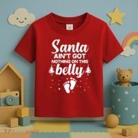 Santa Ain't Got Nothing On This Belly Toddler T-Shirt thumb 3