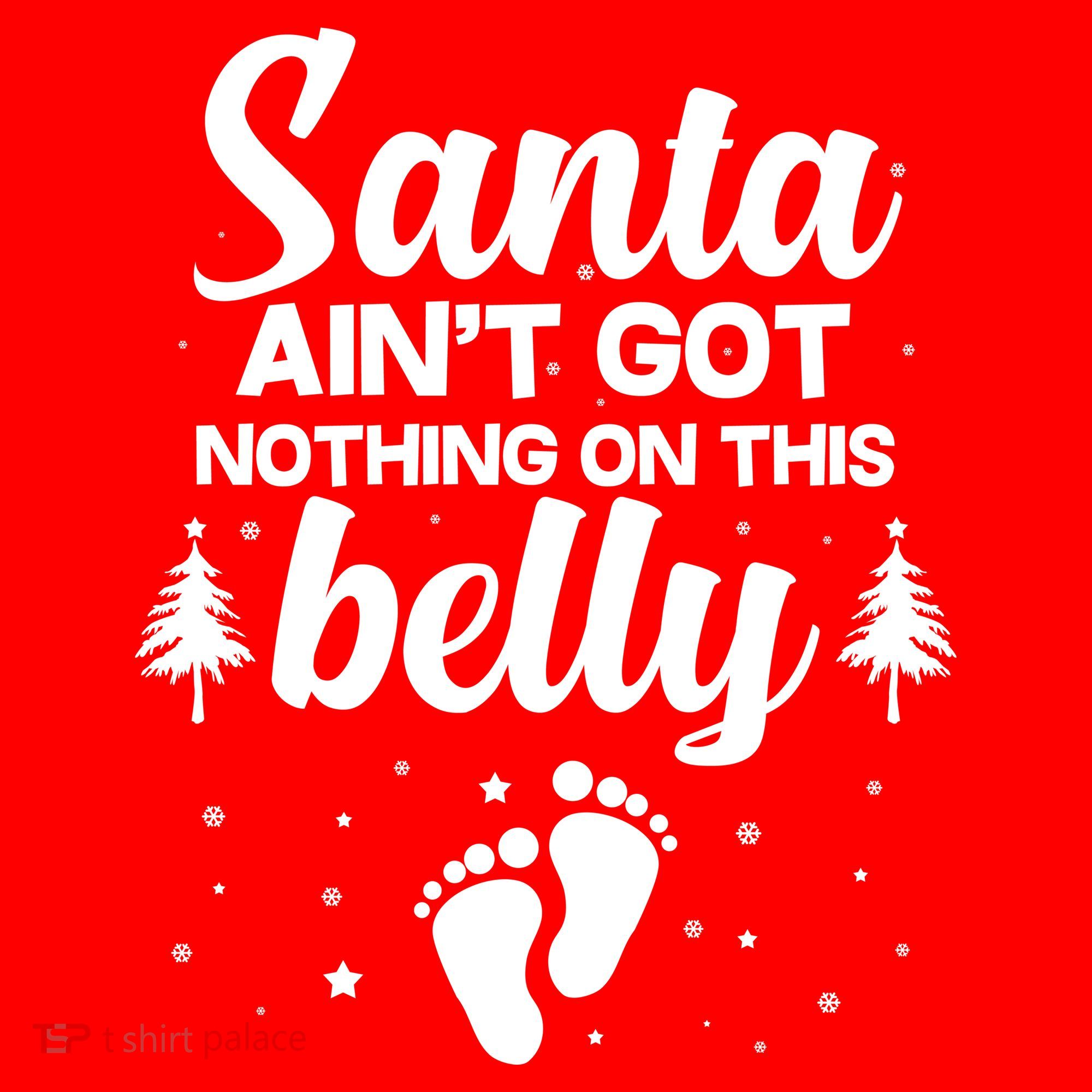 Santa Ain't Got Nothing On This Belly Women's Long Sleeve Shirt
