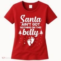 Santa Ain't Got Nothing On This Belly Women's T-Shirt thumb 0