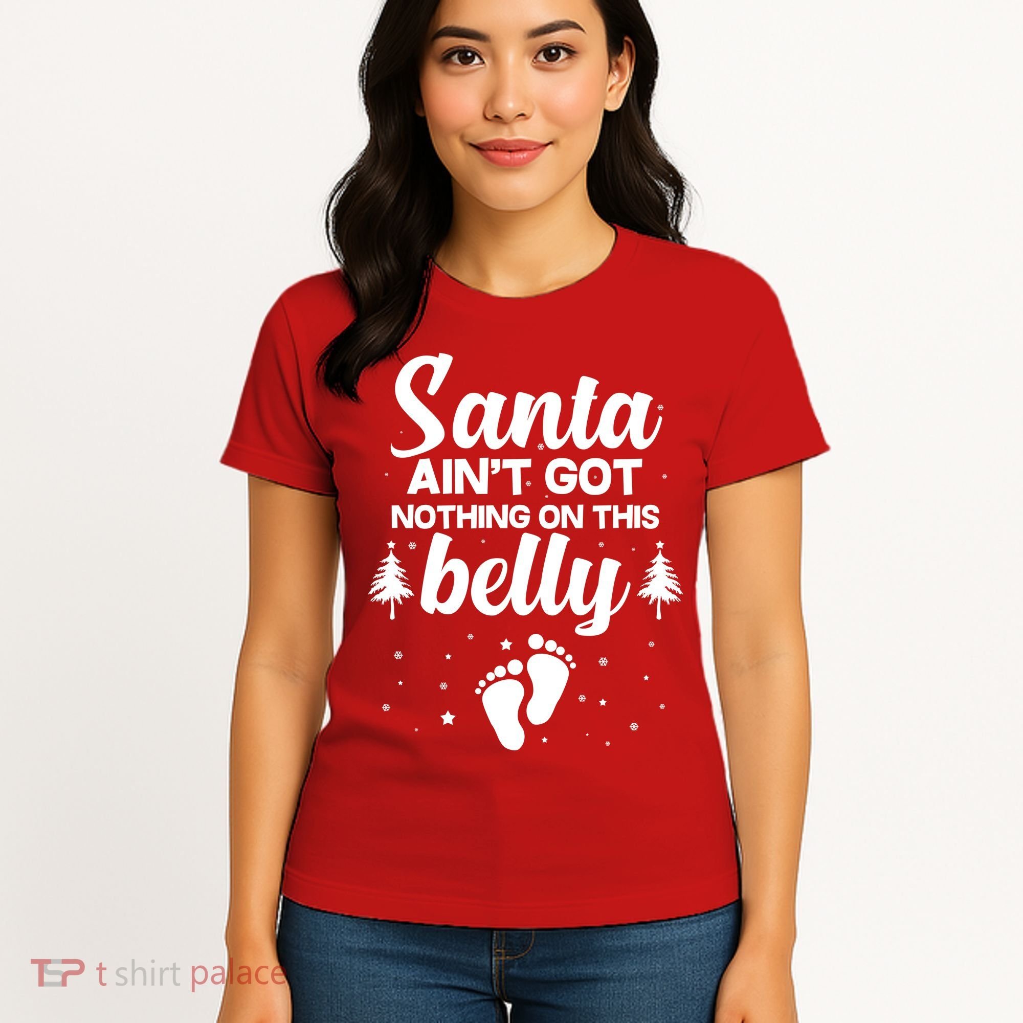 Santa Ain't Got Nothing On This Belly Women's T-Shirt