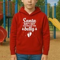 Santa Ain't Got Nothing On This Belly Kids Hoodie thumb 2