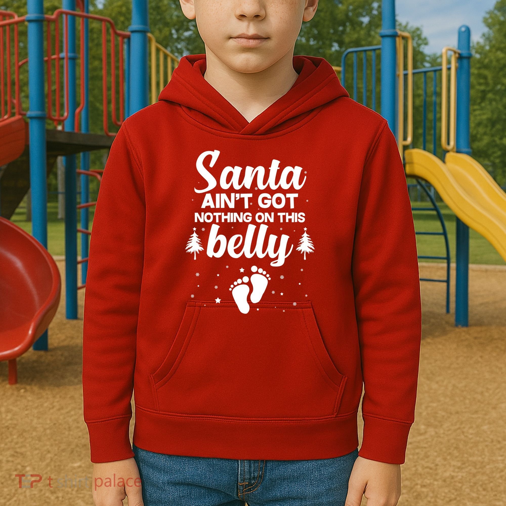 Santa Ain't Got Nothing On This Belly Kids Hoodie
