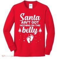 Santa Ain't Got Nothing On This Belly Kids Long Sleeve Shirt thumb 0