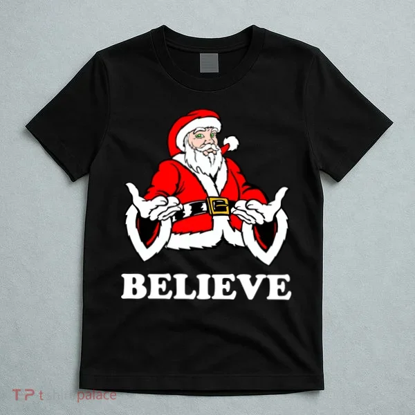 Santa Believe T-Shirt