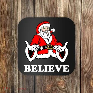 Santa Believe Coaster