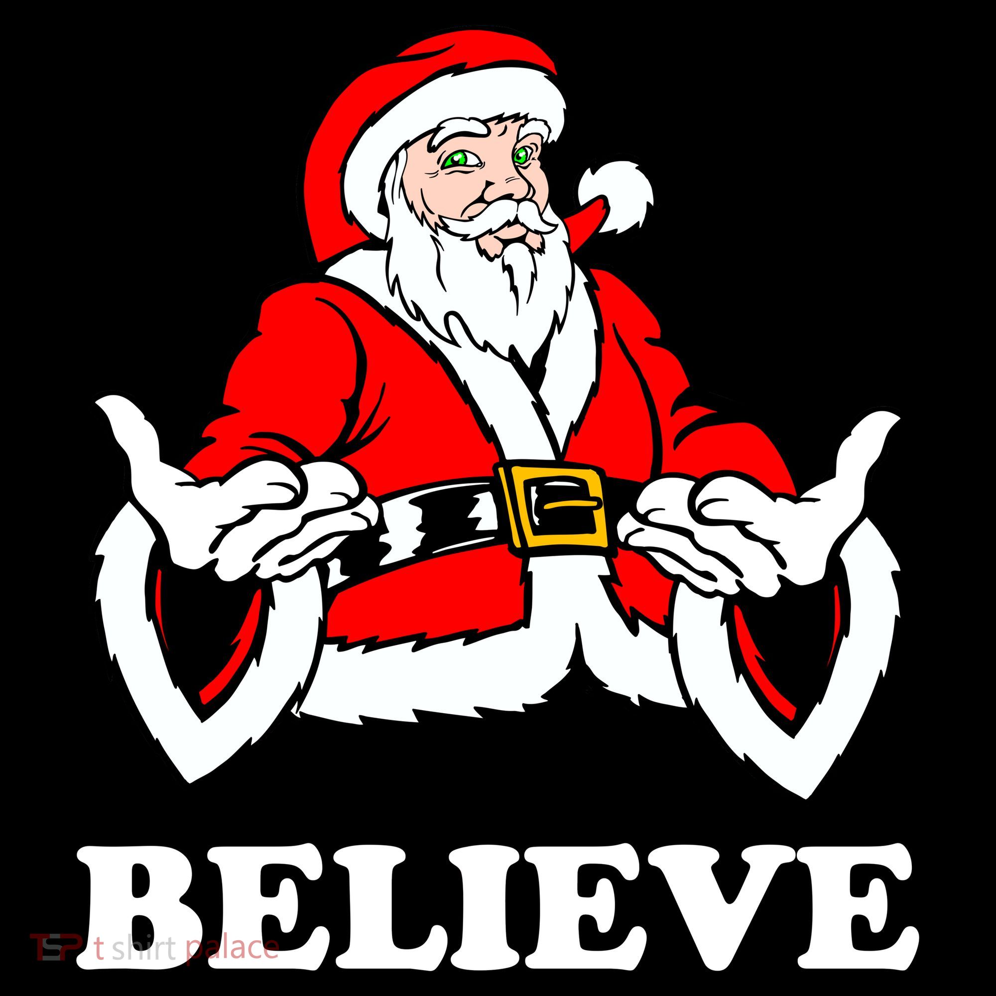 Santa Believe Toddler T-Shirt