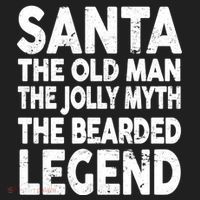 Santa Christmas The Old Man Jolly Myth Bearded Legend Women's Sweatshirt thumb 2