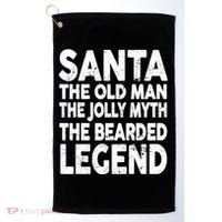 Santa Christmas The Old Man Jolly Myth Bearded Legend Golf Towel thumb 0