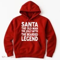 Santa Christmas The Old Man Jolly Myth Bearded Legend Hoodie thumb 0