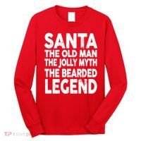 Santa Christmas The Old Man Jolly Myth Bearded Legend Long Sleeve Shirt thumb 0