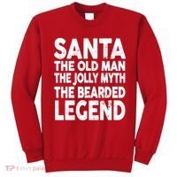Santa Christmas The Old Man Jolly Myth Bearded Legend Sweatshirt thumb 0