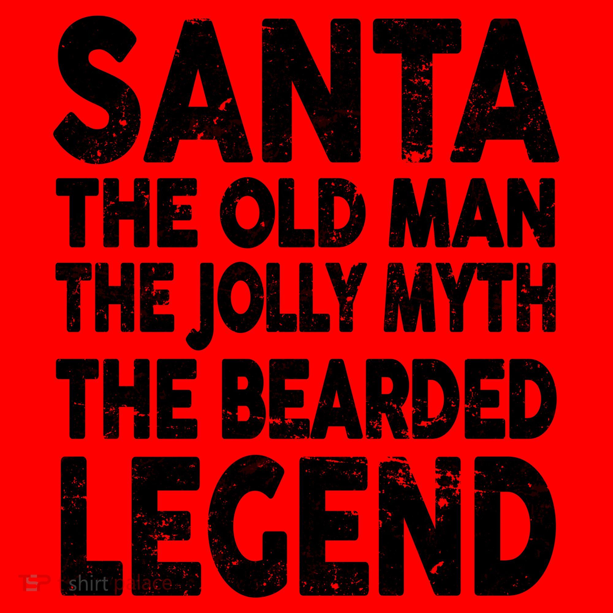 Santa Christmas The Old Man Jolly Myth Bearded Legend Santa Hat
