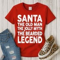 Santa Christmas The Old Man Jolly Myth Bearded Legend Women's T-Shirt thumb 3