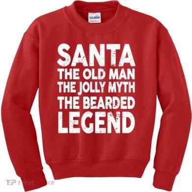 Santa Christmas The Old Man Jolly Myth Bearded Legend Kids Sweatshirt