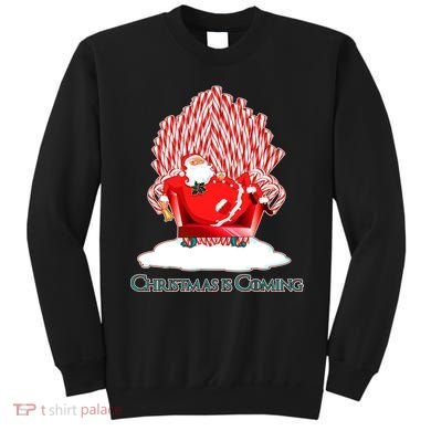 Santa Claus Christmas Is Coming GOT Sweatshirt