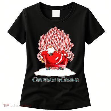 Santa Claus Christmas Is Coming GOT Women's T-Shirt