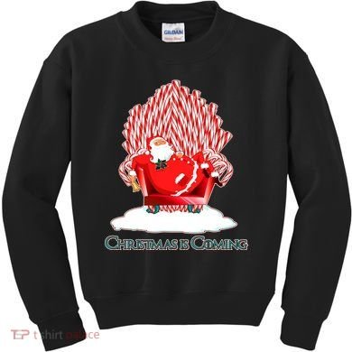 Santa Claus Christmas Is Coming GOT Kids Sweatshirt
