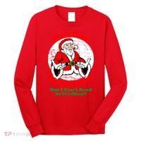 Santa Claus Doesn't Exist But I cant Read Long Sleeve Shirt thumb 0
