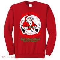 Santa Claus Doesn't Exist But I cant Read Sweatshirt thumb 0