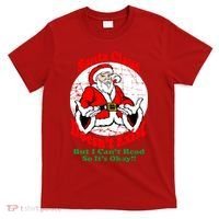 Santa Claus Doesn't Exist But I cant Read T-Shirt thumb 0