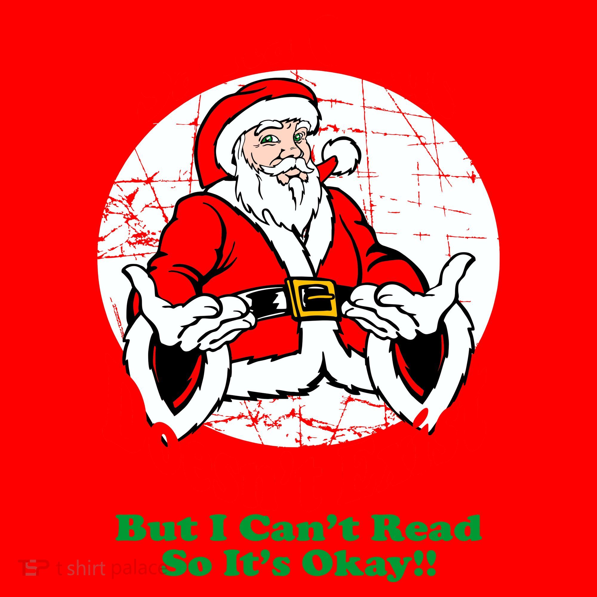 Santa Claus Doesn't Exist But I cant Read Visor