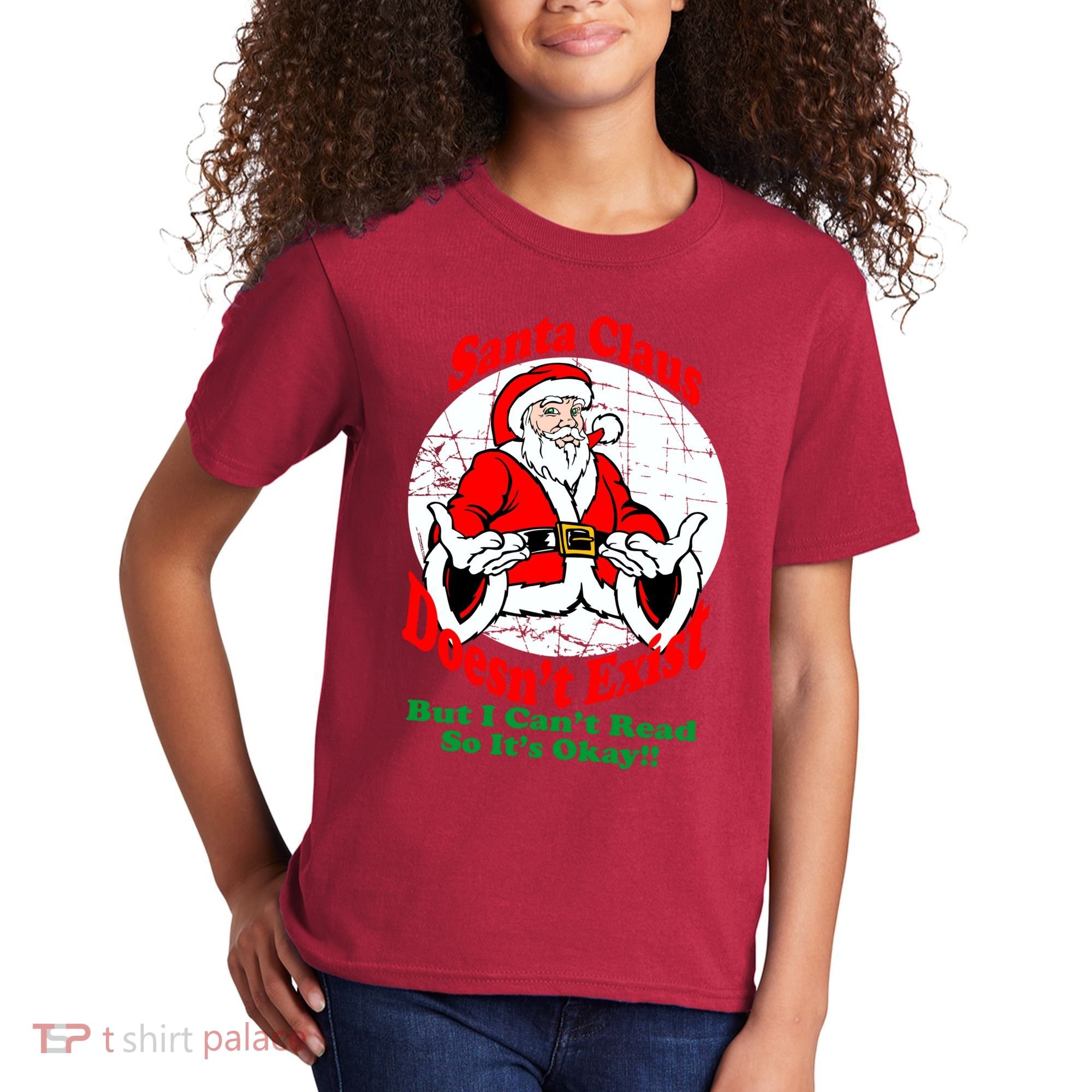 Santa Claus Doesn't Exist But I cant Read Kids T-Shirt