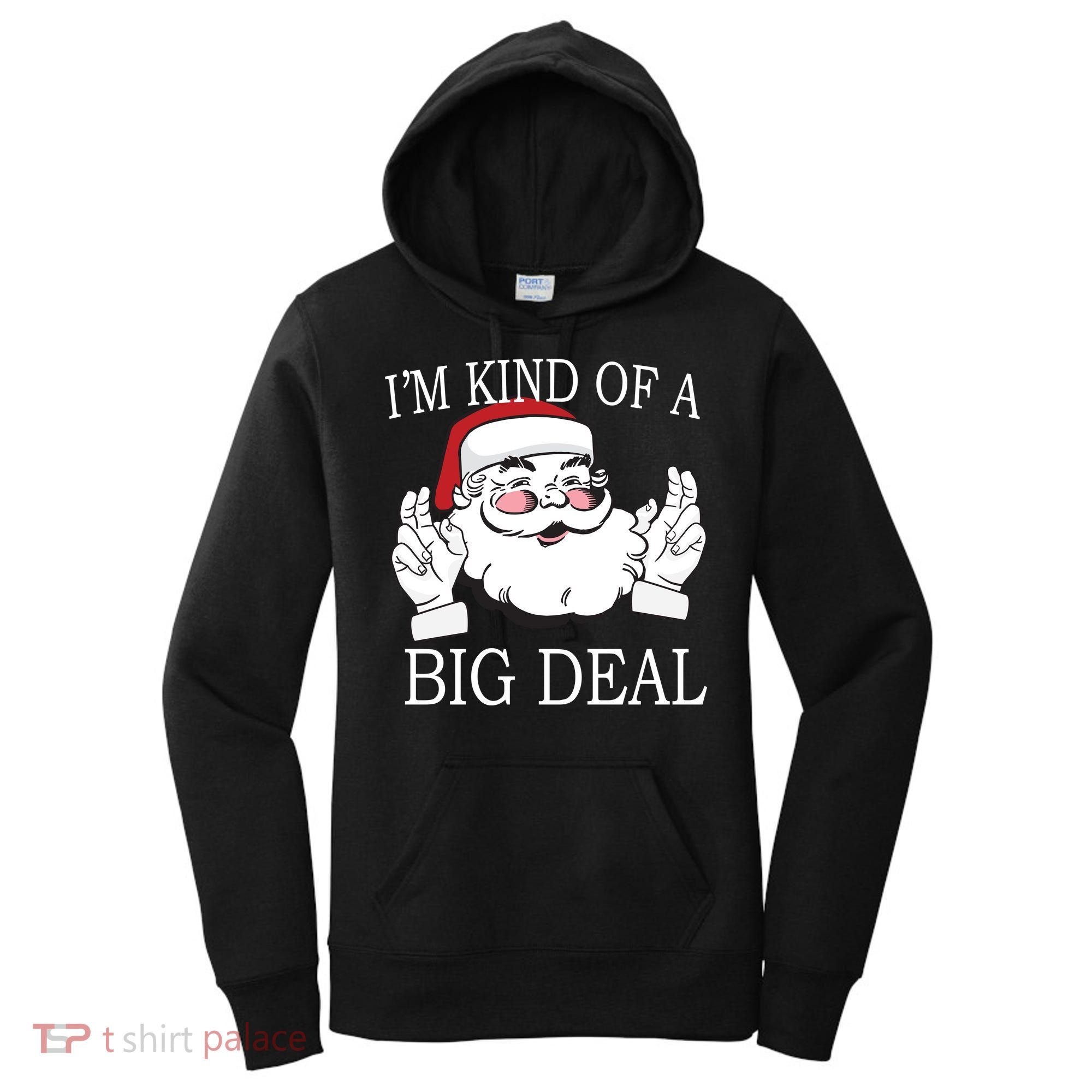 Santa Claus I'm Kind of A Big Deal Women's Hoodie