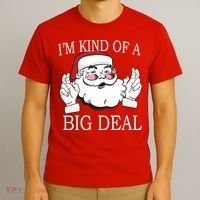 Santa Claus I'm Kind of A Big Deal T-Shirt thumb 3