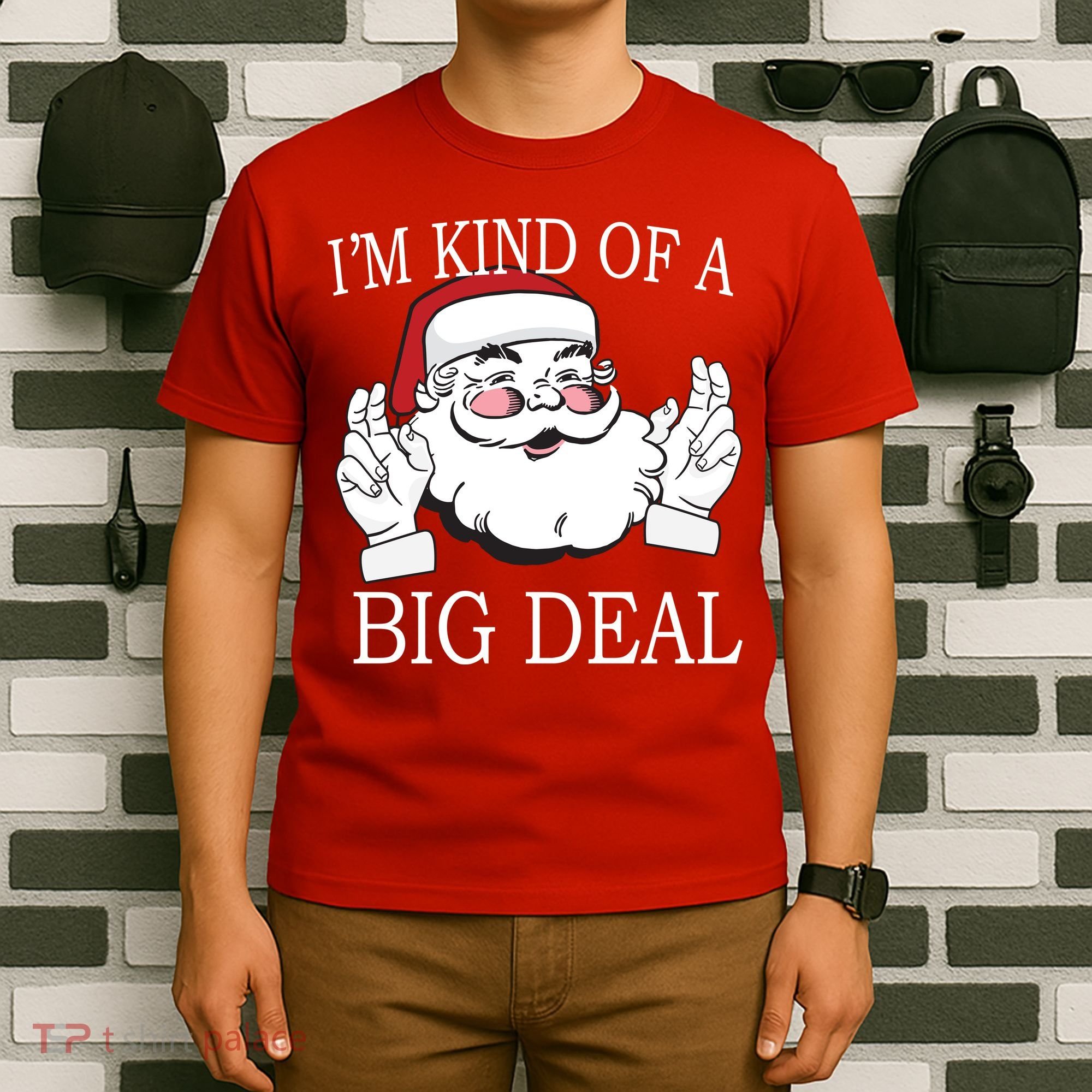 Santa Claus I'm Kind of A Big Deal T-Shirt