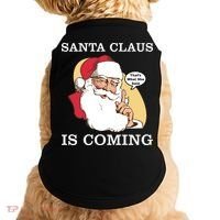 Santa Claus Is Coming That's What She Said Doggie Tank thumb 0