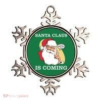 Santa Claus Is Coming That's What She Said Ornament thumb 0