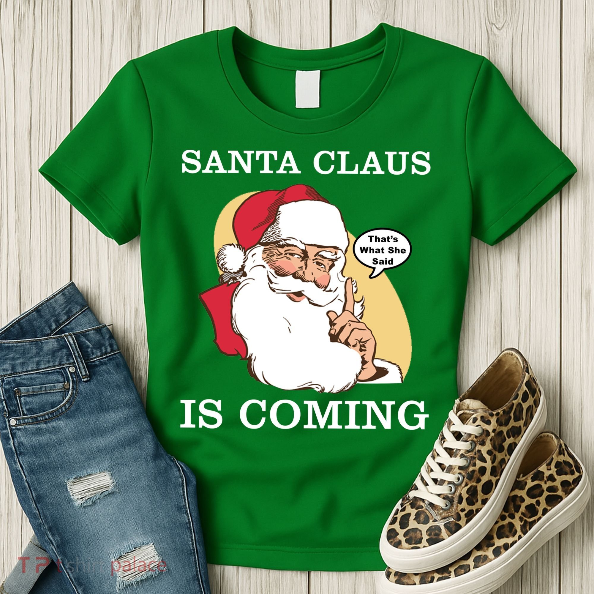 Santa Claus Is Coming That's What She Said Women's T-Shirt