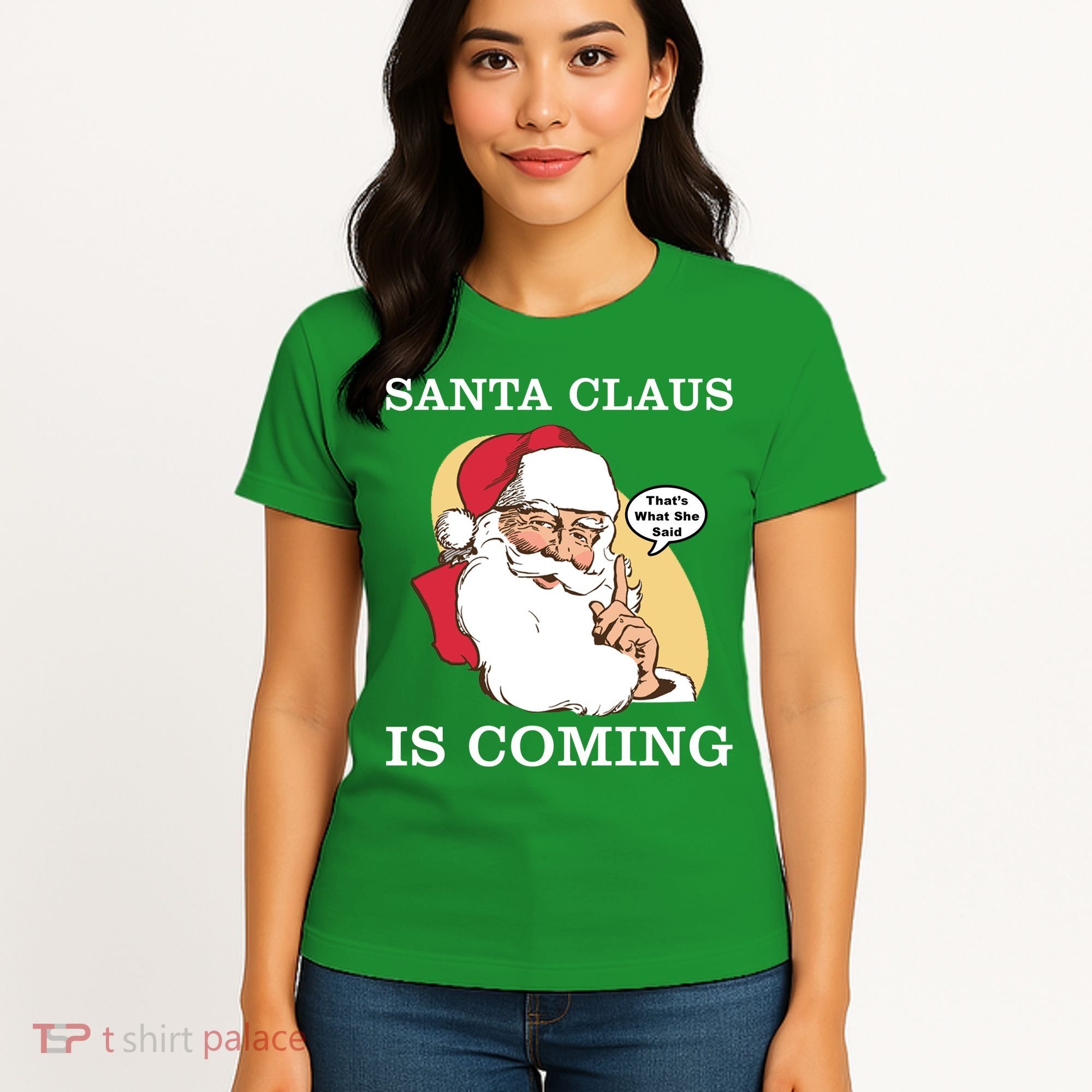 Santa Claus Is Coming That's What She Said Women's T-Shirt