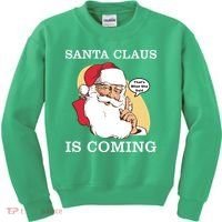 Santa Claus Is Coming That's What She Said Kids Sweatshirt thumb 0