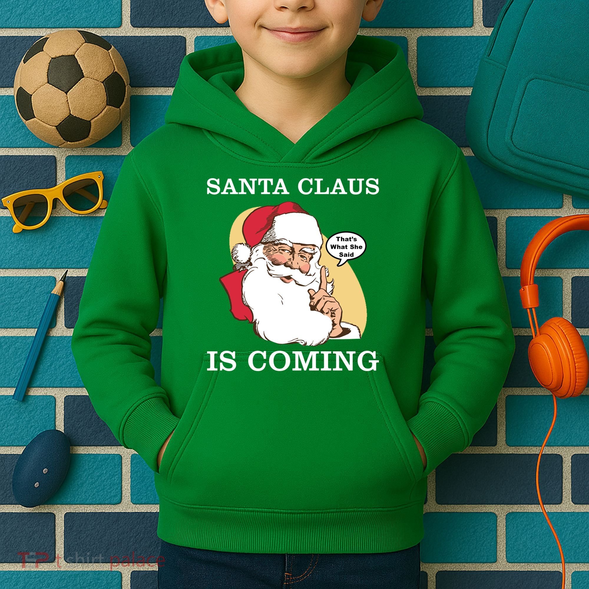 Santa Claus Is Coming That's What She Said Kids Hoodie
