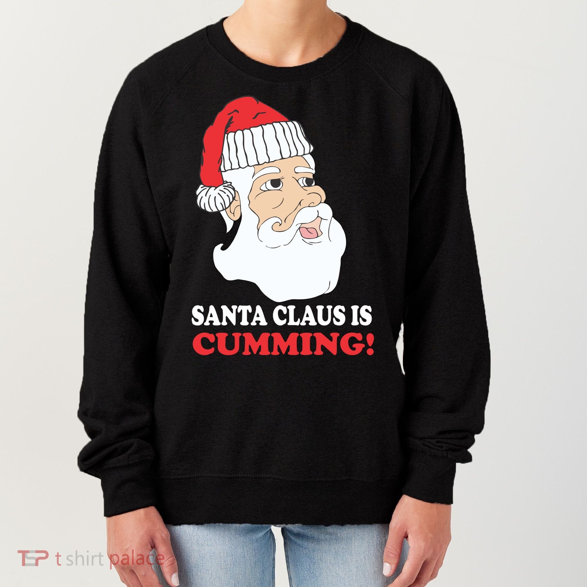 Santa Claus Is Cumming Dirty Humor Women's Sweatshirt