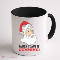 Santa Claus Is Cumming Dirty Humor Coffee Mug thumb 1