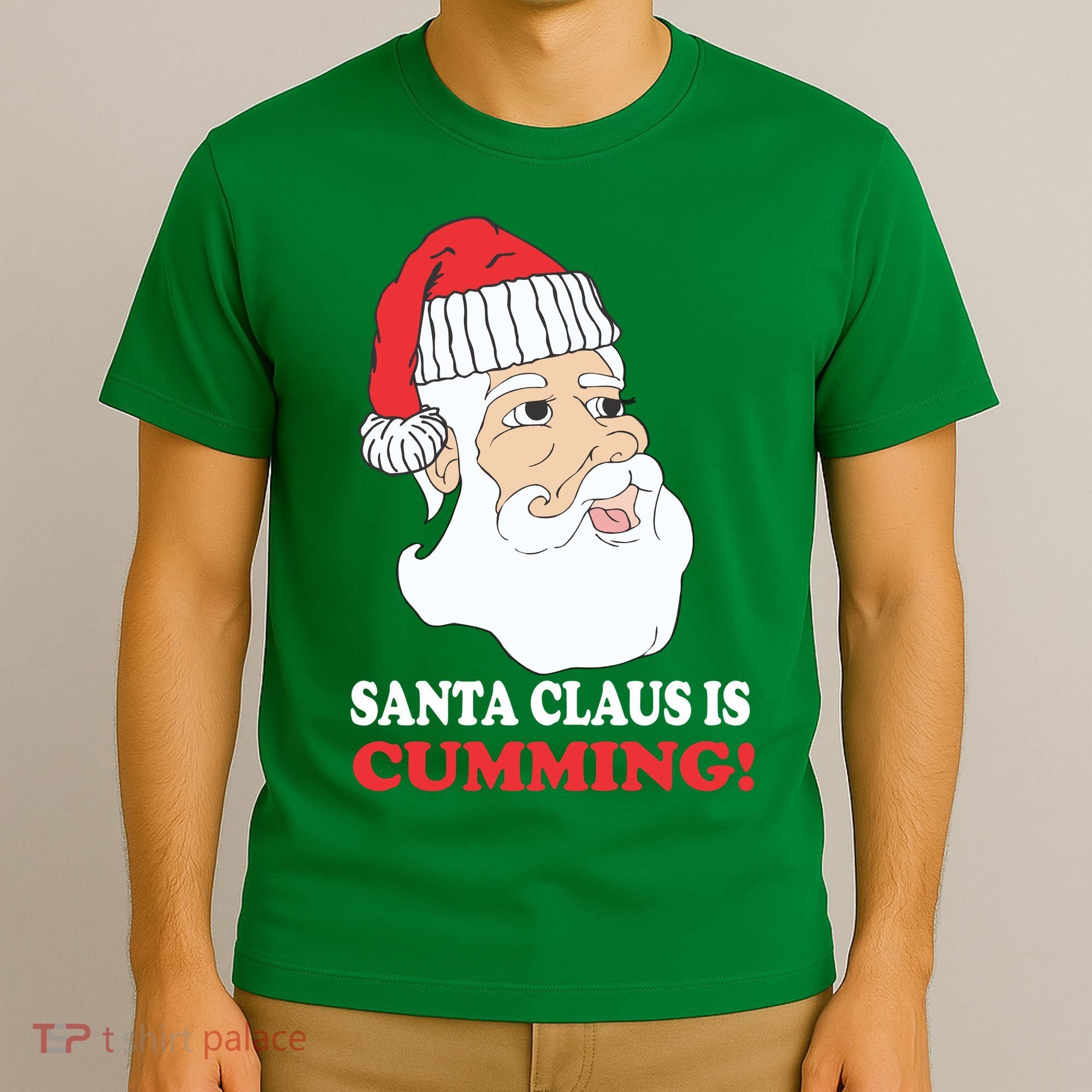 Santa Claus Is Cumming Dirty Humor T-Shirt