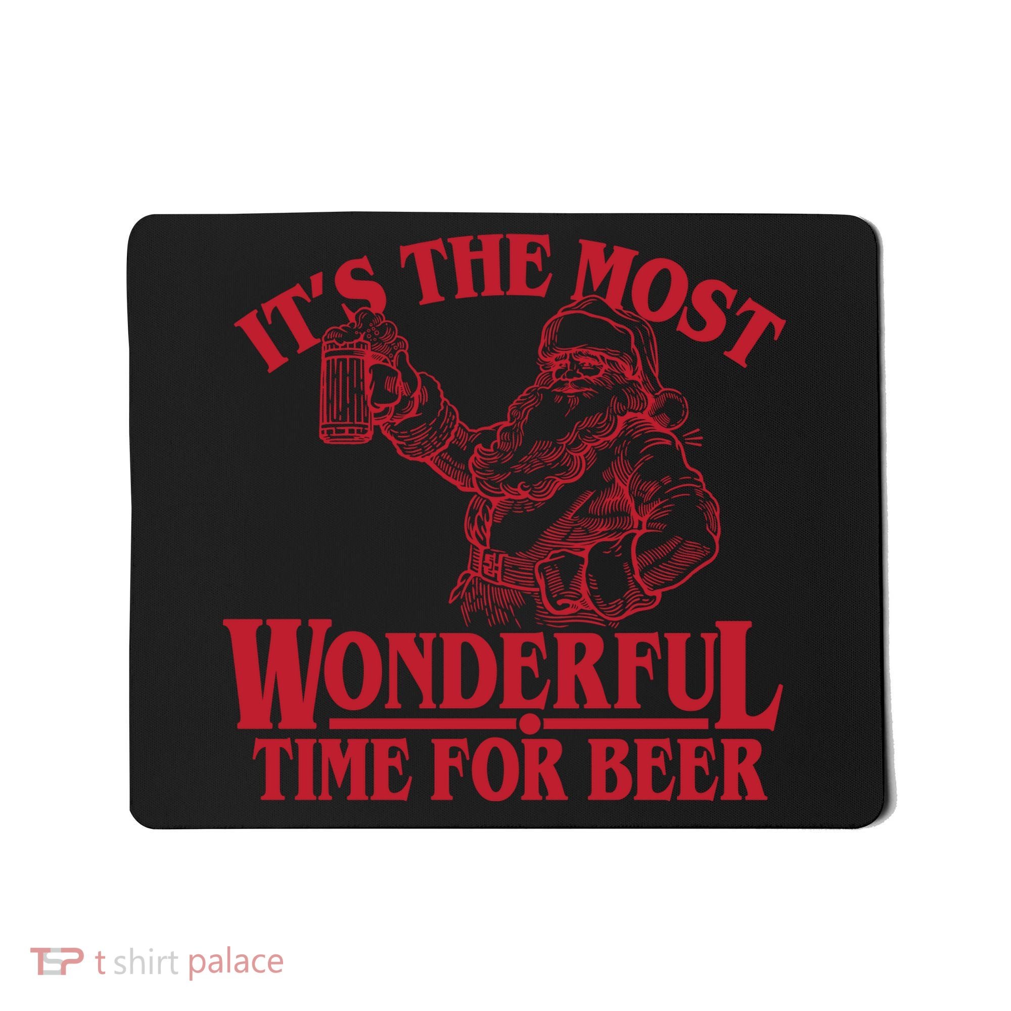 Santa Claus It's The Most Wonderful Time For A Beer Christmas Mousepad