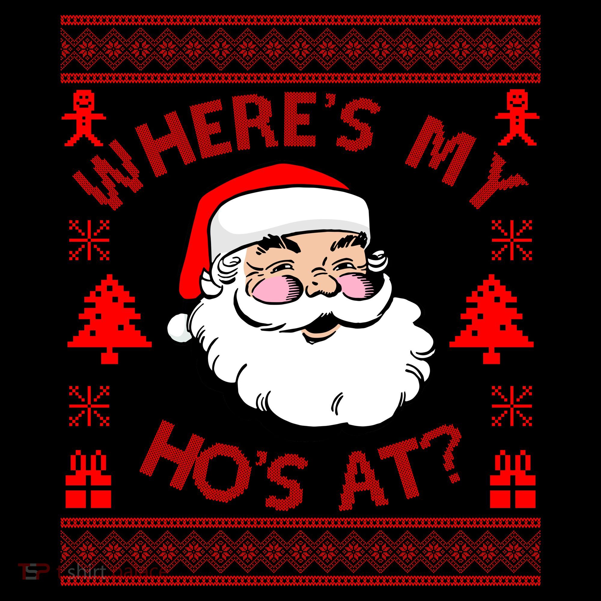 Santa Claus Where's My Ho's At? Funny Ugly Christmas Coffee Mug