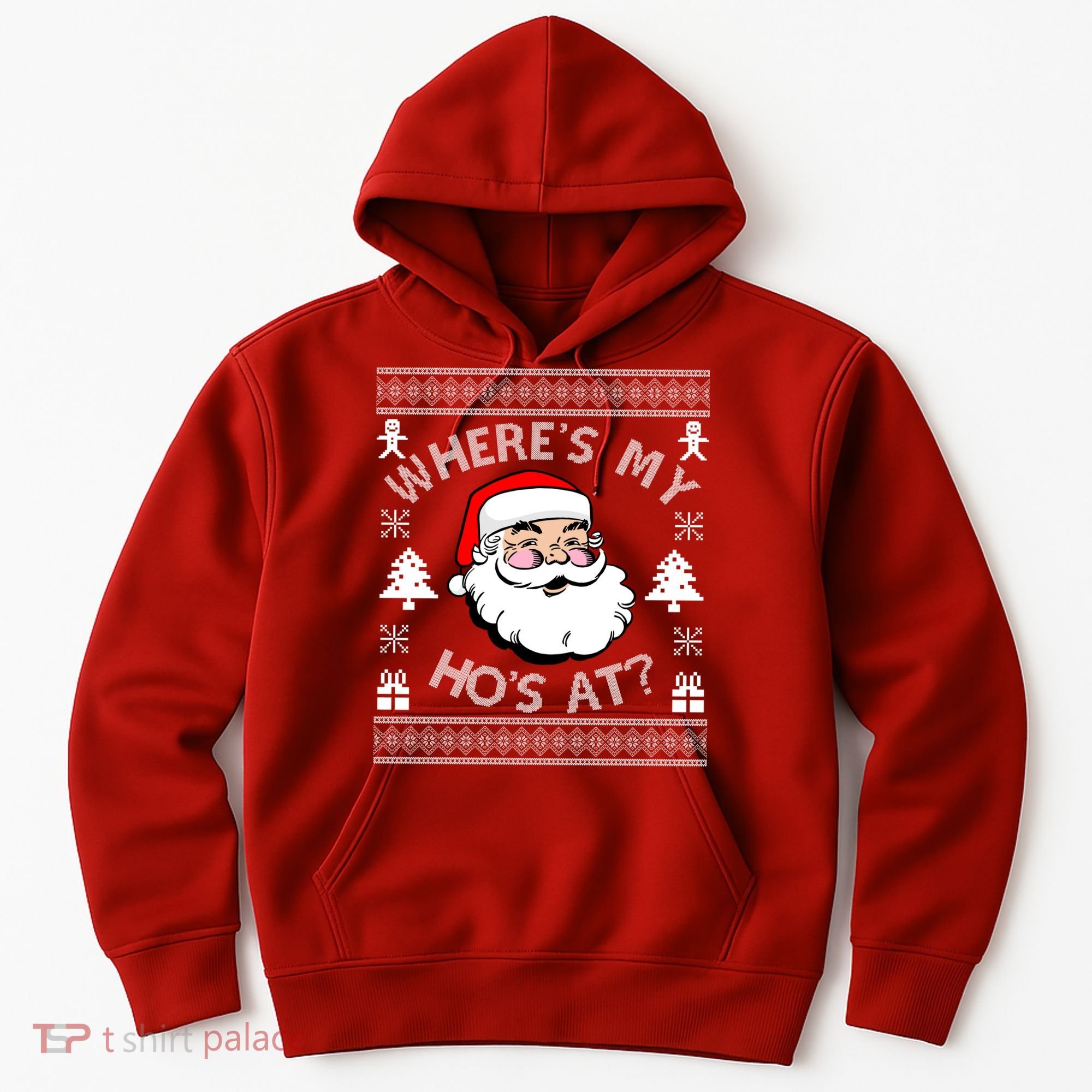 Santa Claus Where's My Ho's At? Funny Ugly Christmas Hoodie